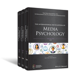 The International Encyclopedia of Media Psychology: 3 Volume Set