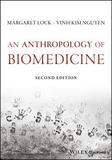 An Anthropology of Biomedicine 2e
