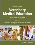 Veterinary Medical Education ? A Practical Guide: A Practical Guide