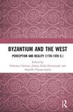 Byzantium and the West: Perception and Reality (11th-15th c.)