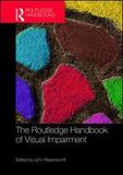 The Routledge Handbook of Visual Impairment