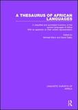 A Thesaurus of African Languages: A Classified and Annotated Inventory of the Spoken Languages of Africa With an Appendix on Their Written Representation