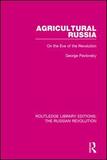 Agricultural Russia: On the Eve of the Revolution