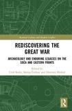 Rediscovering the Great War: Archaeology and Enduring Legacies on the Soča and Eastern Fronts
