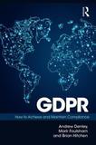 GDPR: How To Achieve and Maintain Compliance