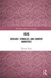 ISIS: Ideology, Symbolics, and Counter Narratives