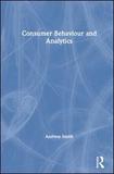 Consumer Behaviour and Analytics: Data Driven Decision Making