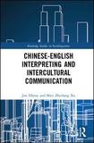 Chinese?English Interpreting and Intercultural Communication: Concepts and perspectives