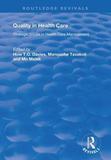 Quality in Health Care: Strategic Issues in Health Care Management