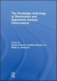 The Routledge Anthology of Restoration and Eighteenth-Century Performance