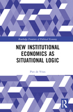 New Institutional Economics as Situational Logic: A Phenomenological Perspective