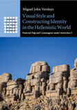 Visual Style and Constructing Identity in the Hellenistic World: Nemrud Da and Commagene under Antiochos I
