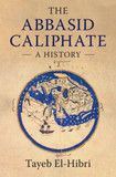 The Abbasid Caliphate: A History