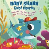 Baby Shark / Bebé Tiburón (Bilingual): Doo Doo Doo Doo Doo Doo / Duu Duu Duu Duu Duu Duu