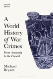 A World History of War Crimes: From Antiquity to the Present