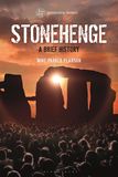 Stonehenge: A Brief History