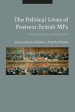 The Political Lives of Postwar British MPs: An Oral History of Parliament