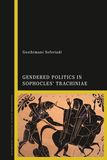 Gendered Politics in Sophocles? Trachiniae