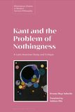 Kant and the Problem of Nothingness: A Latin American Study and Critique