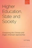 Higher Education, State and Society: Comparing the Chinese and Anglo-American Approaches