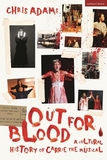 Out For Blood: A Cultural History of Carrie the Musical