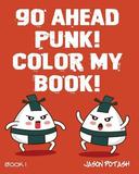 Go Ahead Punk Color My Book - Vol. 1