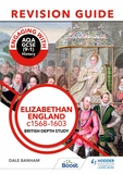 Engaging with AQA GCSE (9?1) History Revision Guide: Elizabethan England, c1568?1603