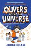 Oliver's Great Big Universe: the laugh-out-loud new illustrated series about school, space and everything in between!