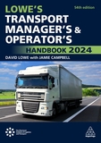 Lowe`s Transport Manager`s and Operator`s Handbook 2024