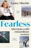 Fearless: Adventures with Extraordinary Women