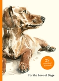For the Love of Dogs: 25 Postcards: 25 Postcards