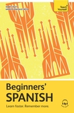 Beginners? Spanish: Learn faster. Remember more.