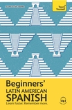 Beginners? Latin American Spanish: Learn faster. Remember more.
