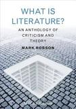 What is Literature? ? A Critical Anthology: A Critical Anthology