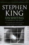 On Writing: A Memoir of the Craft: Twentieth Anniversary Edition with Contributions from Joe Hill and Owen King