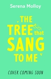 The Tree That Sang To Me