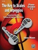 The Key to Scales and Arpeggios -- Grades 1-2: Hands Together Made Simple