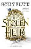 The Stolen Heir: A Novel of Elfhame, The No 1 Sunday Times Bestseller 2023