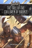 Jackals: The Fall of the Children of Bronze: A Grand Campaign for Jackals