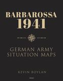 Barbarossa 1941: An Atlas of German Army Situation Maps