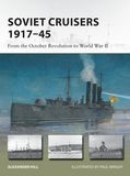 Soviet Cruisers 1917?45: From the October Revolution to World War II