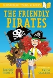 The Friendly Pirates: A Bloomsbury Young Reader: Purple Book Band