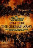 The German Army 1914-1918: Contemporary Combat Images from the Great War