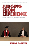 Judging from Experience: Law, Praxis, Humanities