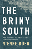 The Briny South ? Displacement and Sentiment in the Indian Ocean World: Displacement and Sentiment in the Indian Ocean World