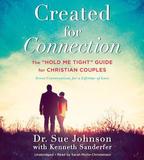 Created for Connection: The Hold Me Tight Guide for Christian Couples