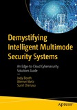 Demystifying Intelligent Multimode Security Systems: An Edge-to-Cloud Cybersecurity Solutions Guide