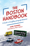 The Boston Handbook: An Irreverent Guide to the Hub of the Universe