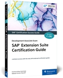 SAP Extension Suite Certification Guide: Development Associate Exam