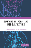 Elastane in Sports and Medical Textiles: Properties, Production and Applications